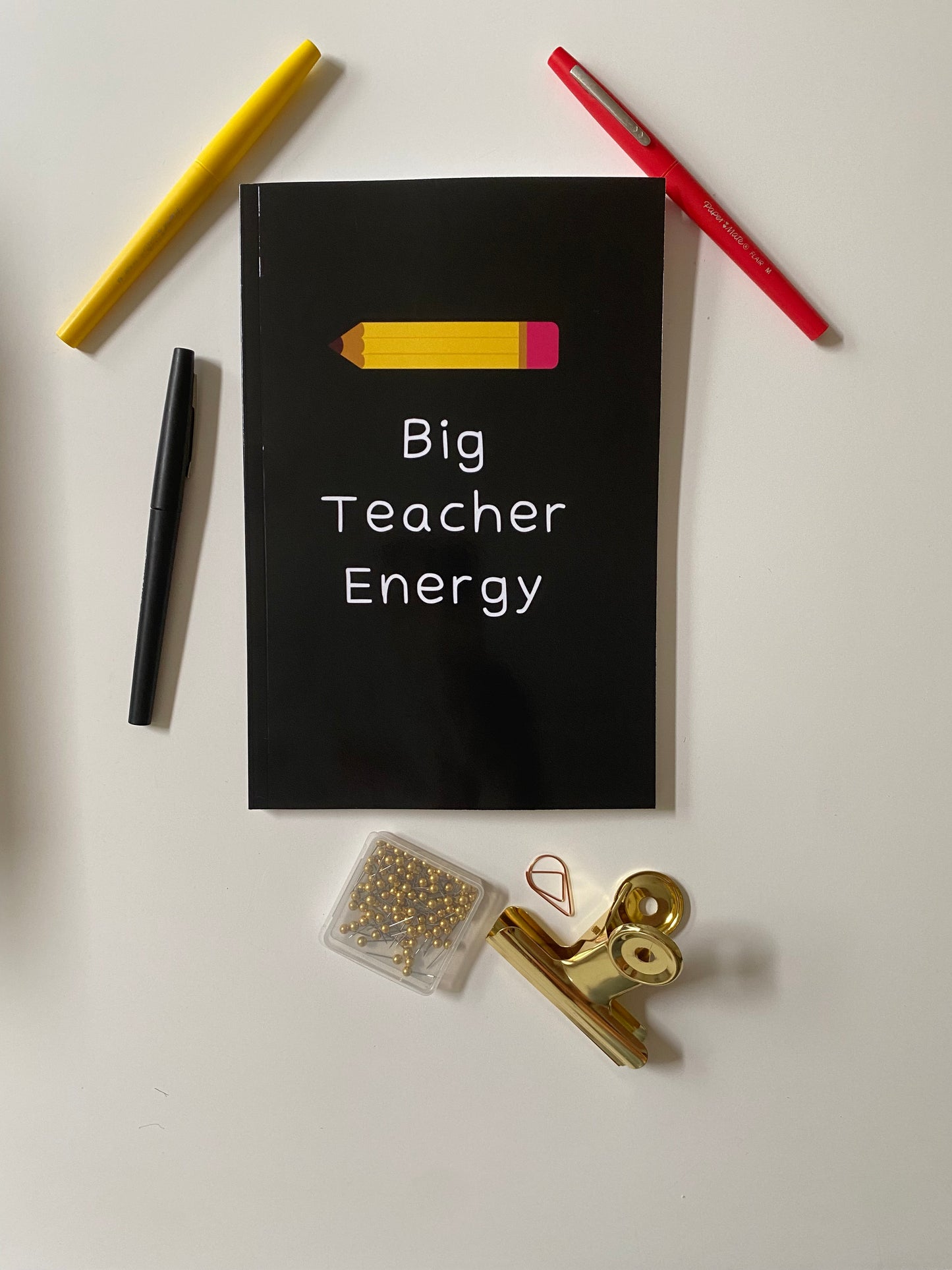 Big Teacher Energy Notebook