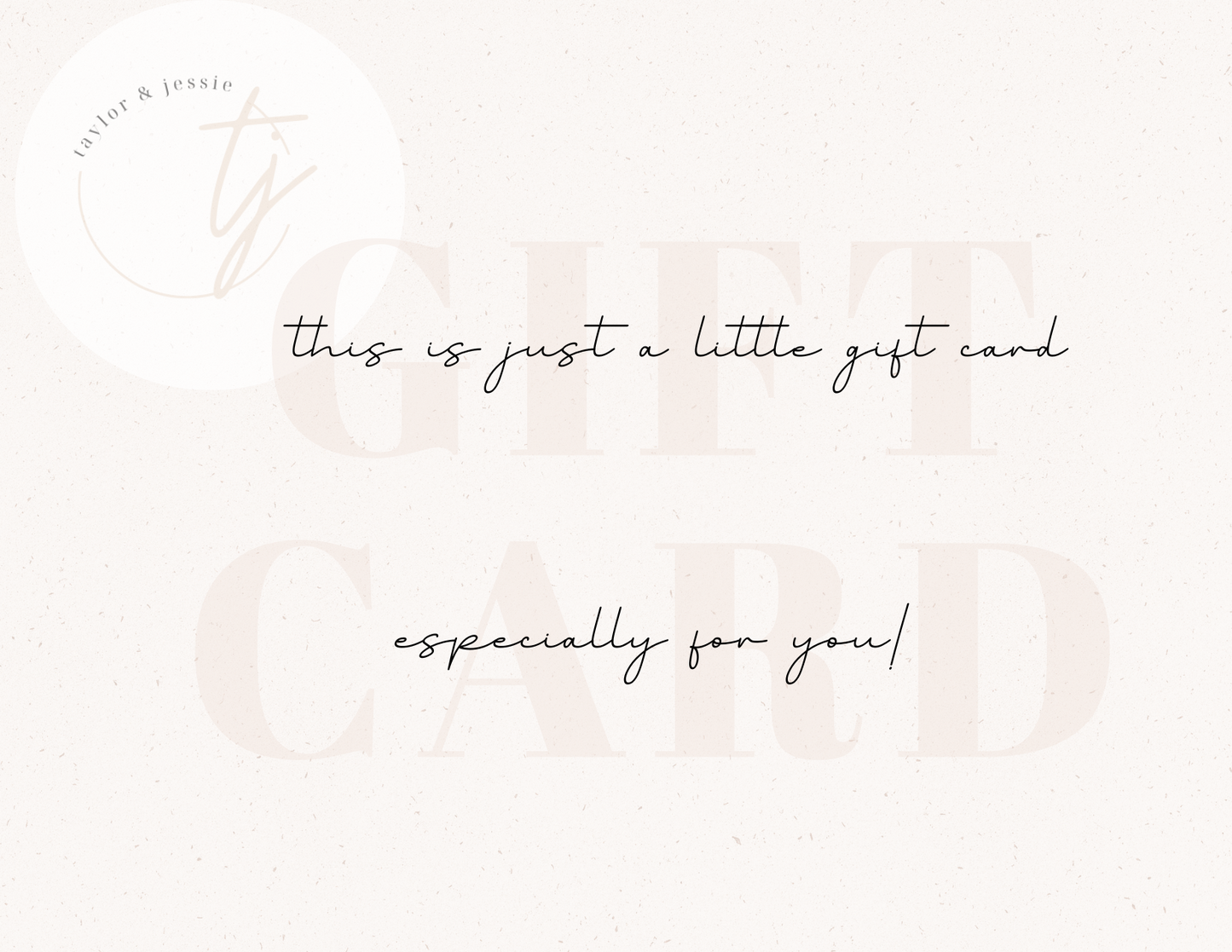 Taylor & Jessie Gift Card