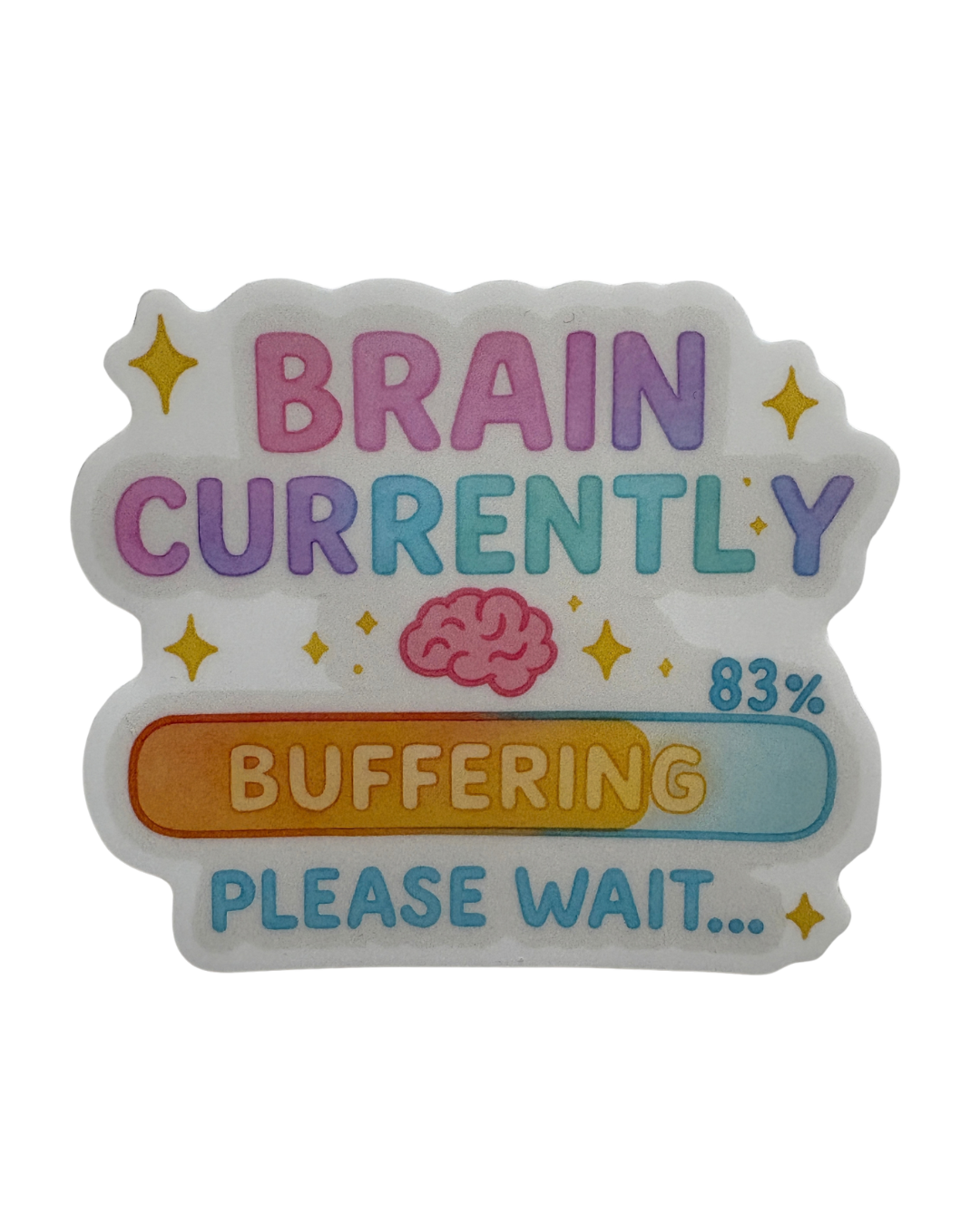 Brain Currently Buffering Sticker